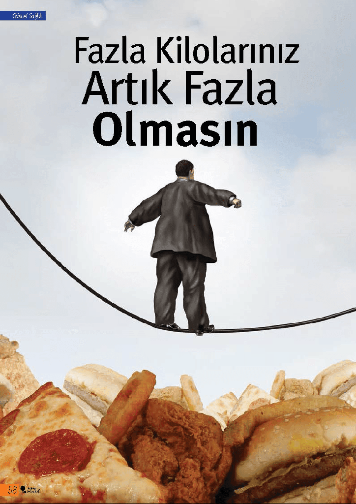 Fazla Kilolarınız Artık Fazla Olmasın